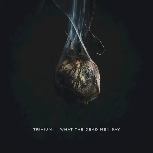 Pochette de What the Dead Men Say